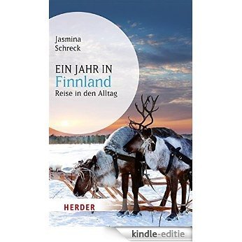 Ein Jahr in Finnland: Reise in den Alltag (HERDER spektrum) [Kindle-editie]