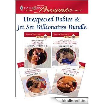 Unexpected Babies & Jet Set Billionaires Bundle: One Night Pregnancy\Sensible Housekeeper, Scandalously Pregnant\Fired Waitress, Hired Mistress\Propositioned by the Billionaire [Kindle-editie]