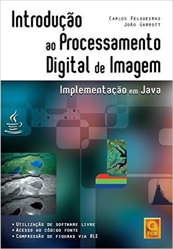 Introdução ao Processamento Digital de Imagem. Implementação em Java
