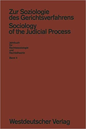 Zur Soziologie des Gerichtsverfahrens (Sociology of the Judicial Process) (German Edition) (Jahrbuch für Rechtssoziologie und Rechtstheorie (4), Band 4)