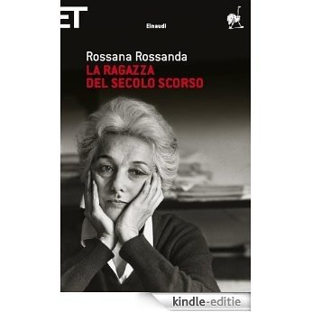 La ragazza del secolo scorso (Super ET) (Italian Edition) [Kindle-editie]