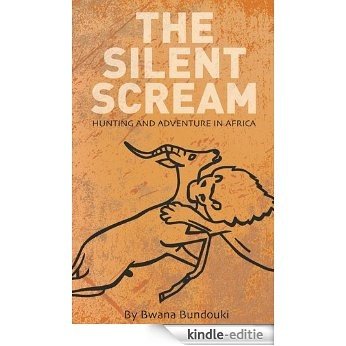 The Silent Scream (English Edition) [Kindle-editie]