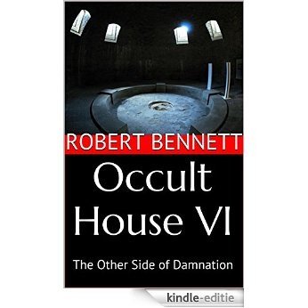 Occult House VI: The Other Side of  Damnation (Rupert Garfield Saga Book 6) (English Edition) [Kindle-editie]