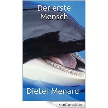 Der erste Mensch (German Edition) [Kindle-editie]