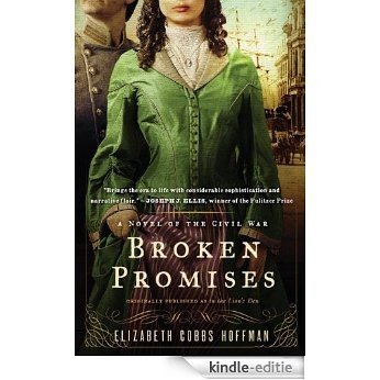 Broken Promises: A Novel of the Civil War [Kindle-editie]