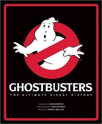 Ghostbusters: The Ultimate Visual History baixar