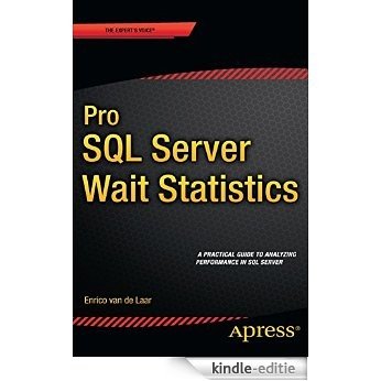Pro SQL Server Wait Statistics [Kindle-editie]