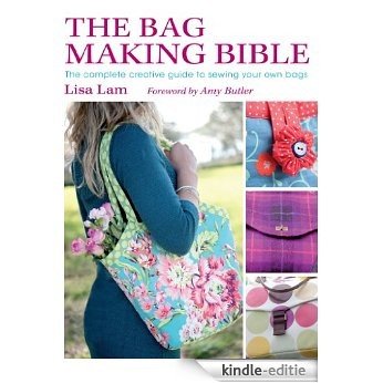 The Bag Making Bible [Kindle-editie]