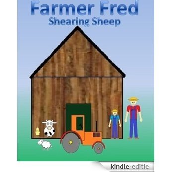 Farmer Fred Shearing Sheep (English Edition) [Kindle-editie]