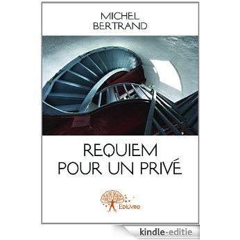 Requiem pour un privé (Collection Classique) [Kindle-editie]