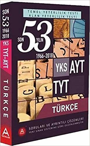 A Yayinlari Yks Ayt Tyt Turkce Son 53 Yilin Cikmis Sorulari Ve Ayrintili Cozumleri Yeni Pdf Indir