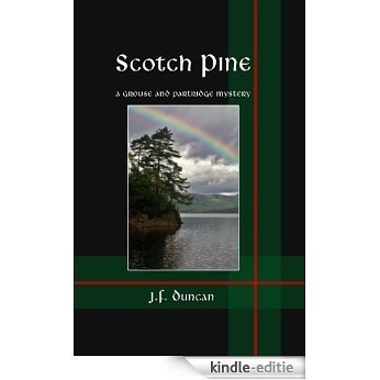 Scotch Pine (The Grouse and Partridge Mysteries Book 3) (English Edition) [Kindle-editie]