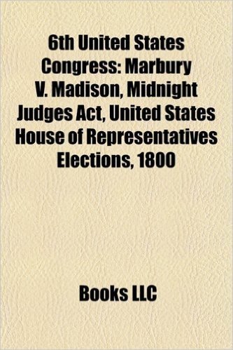 6th United States Congress: Indiana Territory, Marbury V. Madison, History of Slavery in Indiana, Midnight Judges ACT, Buffalo Trace