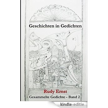 Geschichten in Gedichten (Rudy Ernst: Gesammelte Gedichte 2) (German Edition) [Kindle-editie] beoordelingen