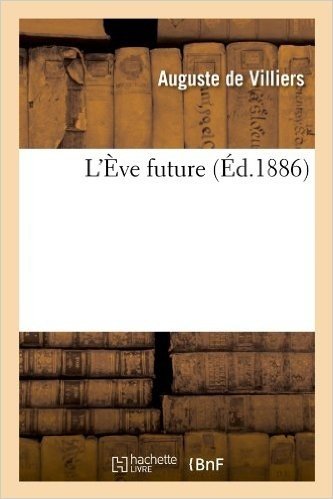 L'Eve Future (Ed.1886)