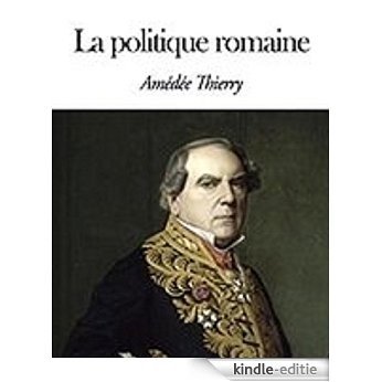 La Politique romaine (French Edition) [Kindle-editie]