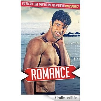 ROMANCE: His Secret Love That No One Knew About MM Romance (Romance, Romance Series, MM , MM Romance,Gay Romance MM) (English Edition) [Kindle-editie]