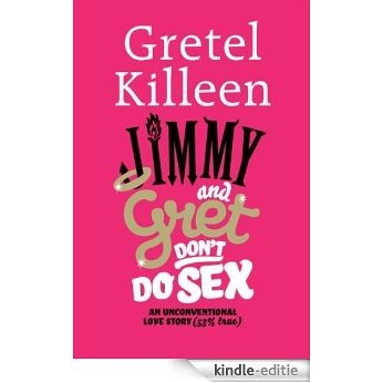 Jimmy & Gret Don't Do Sex [Kindle-editie] beoordelingen