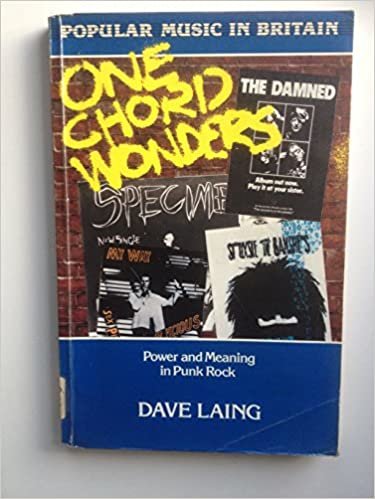 One Chord Wonders: Power and Meaning in Punk Rock (Popular Music in Britain)