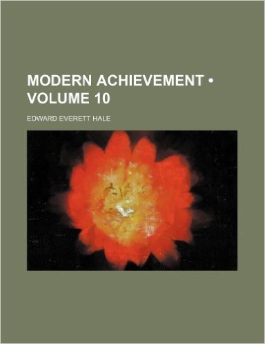 Modern Achievement (Volume 10)