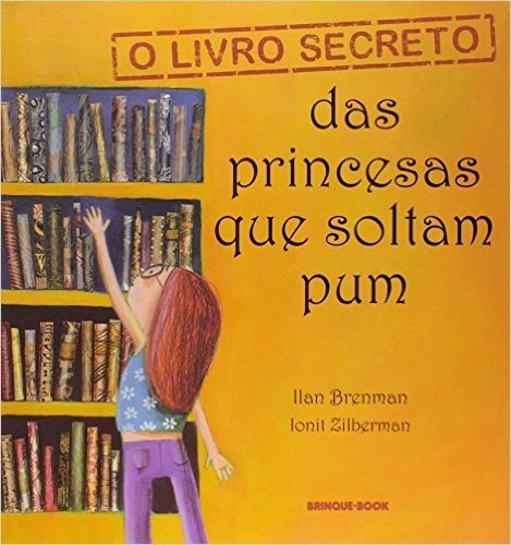 O Livro Secreto das Princesas que Soltam Pum