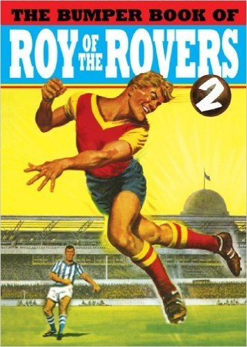 The Bumper Book of Roy of the Rovers II