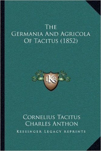 The Germania and Agricola of Tacitus (1852)