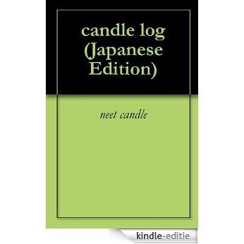 candle log (Japanese Edition) [Kindle-editie]