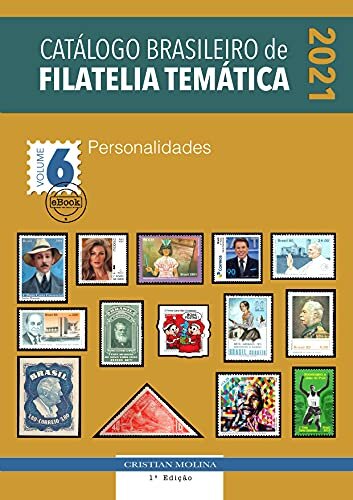 Catálogo Brasileiro de Filatelia Temática – 2021 – Volume 6