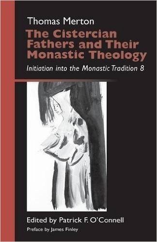Cistercian Fathers and Their Monastic Theology: Initiation Into the Monastic Tradition 8 baixar