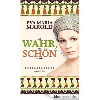 Zu wahr, um schön zu sein (German Edition) [Kindle-editie]