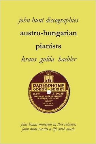 Austro-Hungarian Pianists, Discographies, Lili Krauss, Friedrich Gulda, Ingrid Haebler baixar