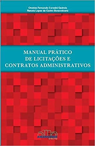 Manual prático de licitações e contratos administrativos