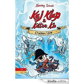 Kaj Klap & katten Klo #2: Trolden i isen (Danish Edition) [Kindle-editie]