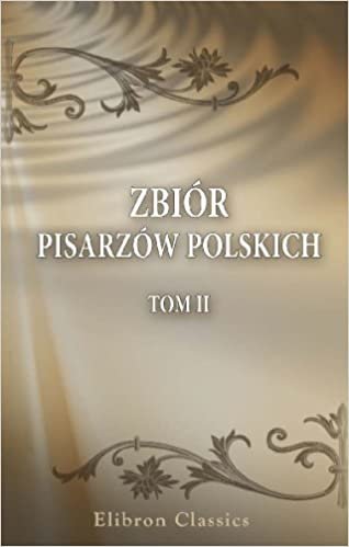 indir Zbiór pisarzów polskich: CzêRAMKUMARc 1. Tom 2. Pisma £. Gornickiego