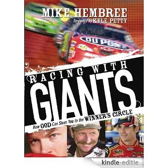 Racing With Giants: How God Can Steer You to the Winner's Circle (English Edition) [Kindle-editie]