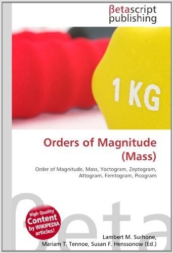 Orders of Magnitude (Mass)
