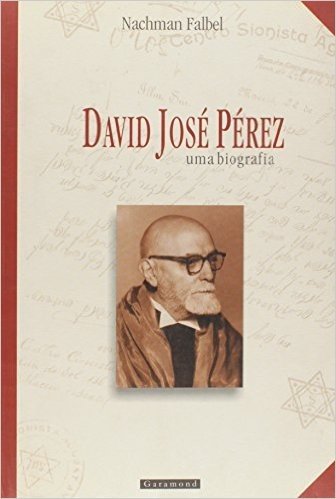 David Jose Perez - Uma Biografia