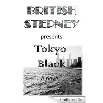 TOKYO BLACK (English Edition) [Kindle-editie]