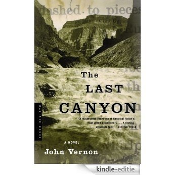 The Last Canyon: A Novel [Kindle-editie]