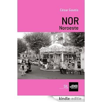NOR Noroeste (Spanish Edition) [Kindle-editie]