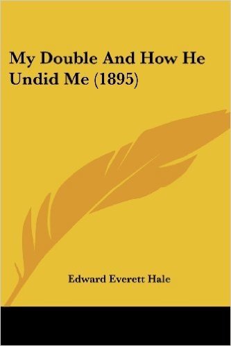 My Double and How He Undid Me (1895)