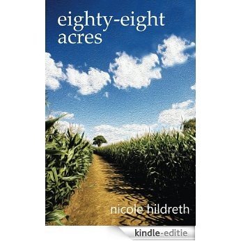 eighty-eight acres (English Edition) [Kindle-editie]