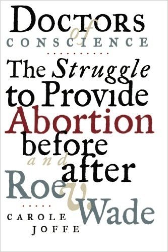 Doctors of Conscience: The Struggle to Provide Abortion Before and After Roe V. Wade baixar