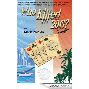 Who Killed 20G? (Trent Jones Novel Book 1) (English Edition) [Kindle-editie] beoordelingen