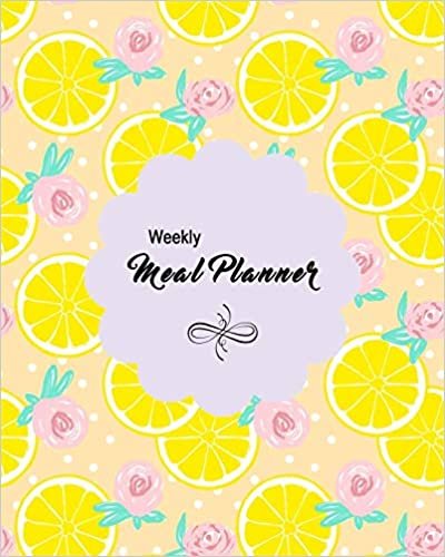 Weekly Meal Planner: With Master Grocery List, Meal Ideas, Weekly Menus, Shopping Lists, and Recipes