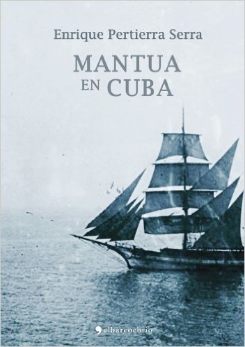 Mantua en Cuba (Spanish Edition)