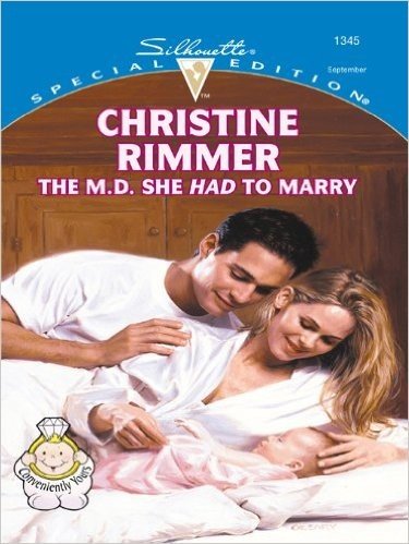 The M.D. She Had To Marry (Bravo Family Series)