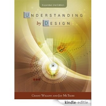 Understanding by Design, Expanded 2nd Edition [Print Replica] [Kindle-editie]