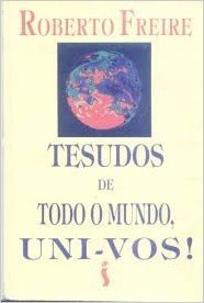 Tesudos De Todo O Mundo, Uni-Vos! (Portuguese Edition)
